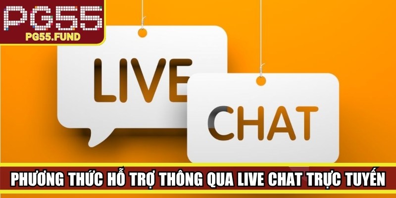 Phương thức hỗ trợ thông qua live chat trực tuyến